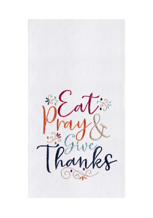 Eat, Pray, & Give Thanks Flour Sack Kitchen Towel